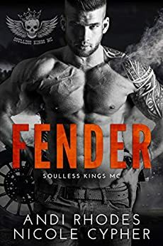 Fender (Soulless Kings MC, #1) by Andi Rhodes, Nicole Cypher