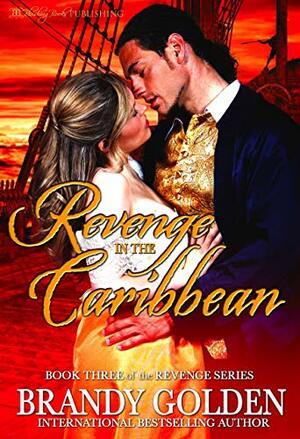 Revenge in the Caribbean by Brandy Golden