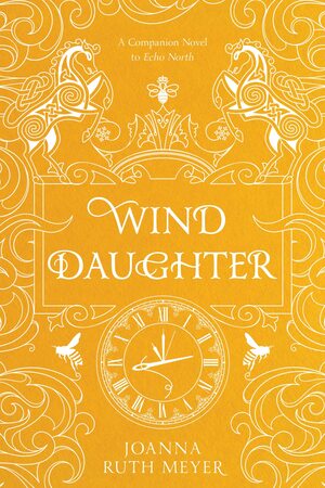 Wind Daughter by Joanna Ruth Meyer