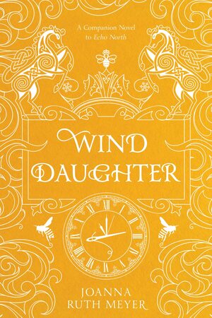 Wind Daughter by Joanna Ruth Meyer