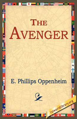 The Avenger by Edward Phillips Oppenheim