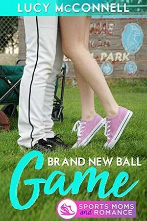 A Brand New Ball Game: A Return to Echo Ridge by Lucy McConnell