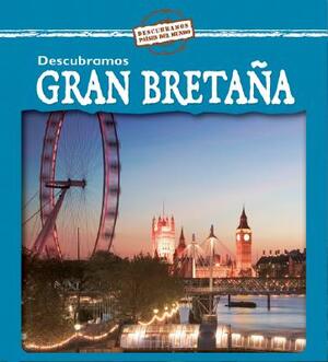 Descubramos Gran Bretana = Looking at Great Britain by Jillian Powell