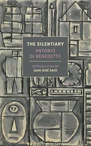 The Silentiary by Antonio Di Benedetto