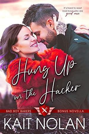 Hung Up on the Hacker by Kait Nolan