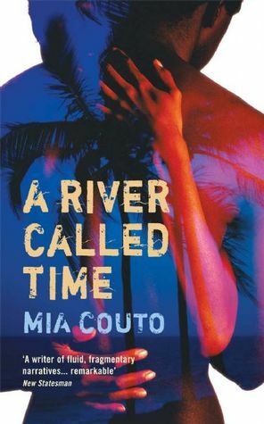 A River Called Time by Mia Couto, David Brookshaw