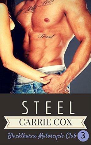 Steel 3: Blackthorne MC by Carrie Cox