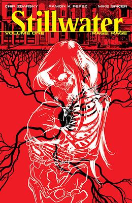 Stillwater, Vol. 1: Rage, Rage by Mike Spicer, Chip Zdarsky