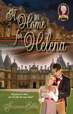 A Home for Helena by Susana Ellis