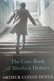 The Case-Book of Sherlock Holmes by Arthur Conan Doyle