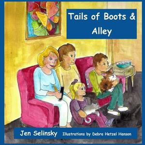 Tails of Boots & Alley by Jen Selinsky