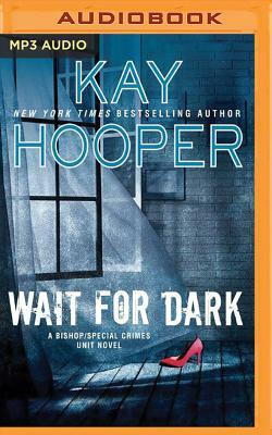 Wait for Dark by Kay Hooper