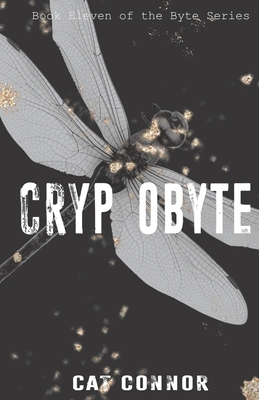Cryptobyte: Book eleven of the Byte Series by Cat Connor