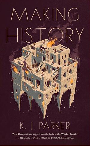 Making History by K. J. Parker