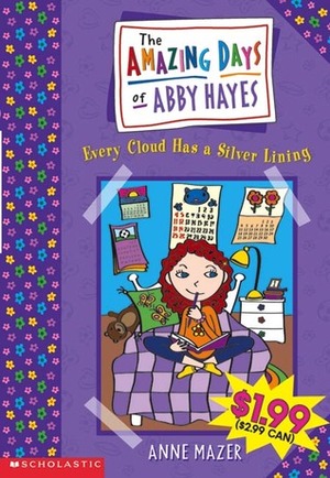 Every Cloud Has a Silver Lining by Anne Mazer