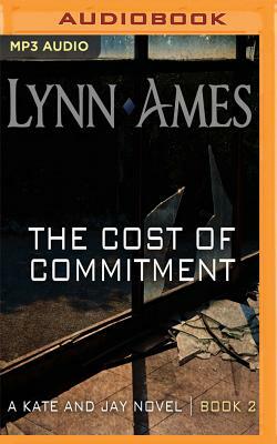 The Cost of Commitment by Lynn Ames
