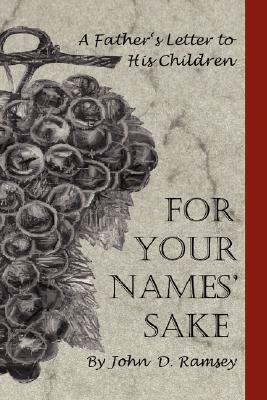 For Your Names' Sake by John Ramsey