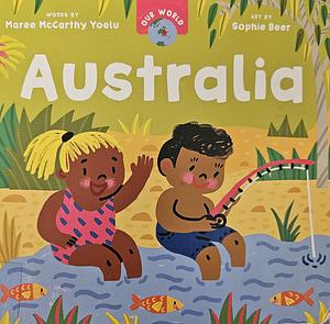 Our World: Australia by Maree McCarthy Yoelu