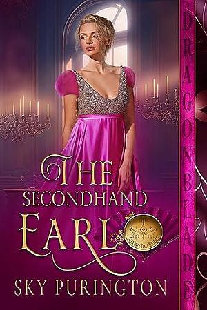 The Secondhand Earl by Sky Purington, Sky Purington