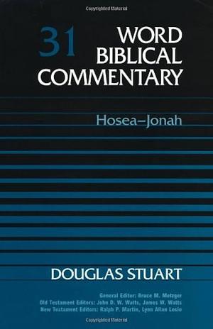 Hosea-Jonah by Douglas K. Stuart