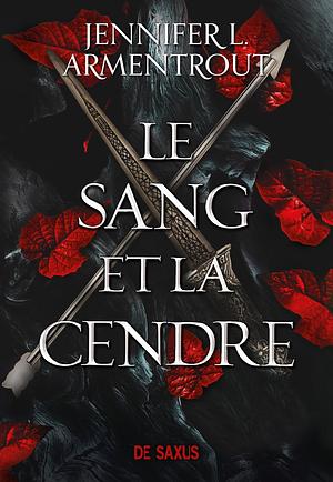 Le Sang et la Cendre (Ebook) by Jennifer L. Armentrout