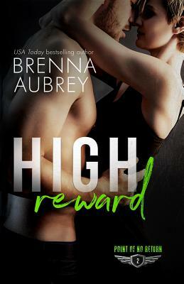 High Reward by Brenna Aubrey