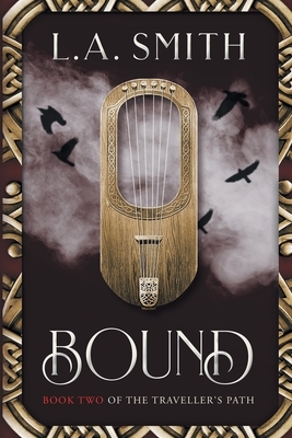 Bound: Book Two of The Traveller's Path by L. a. Smith