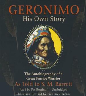Geronimo: His Own Story by Geronimo