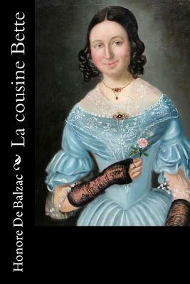 La cousine Bette by Honoré de Balzac