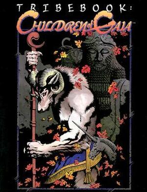 Tribebook: Children of Gaia by Steve Prescott, Jim Comer