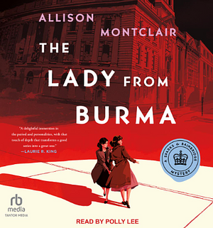The Lady from Burma by Allison Montclair