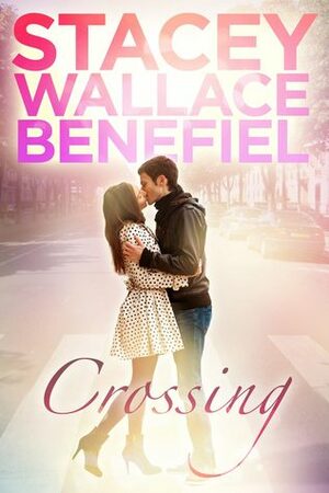 Crossing by Stacey Wallace Benefiel