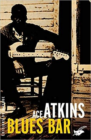 Blues Bar by Ace Atkins