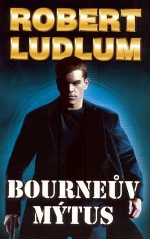 Bourneův mýtus by Robert Ludlum