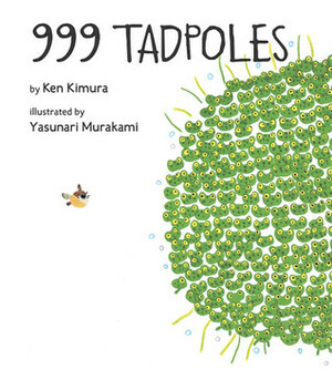 999 Tadpoles by Ken Kimura, Yasunari Murakami, Child Honsha Co., Susan Pearson, Ltd.