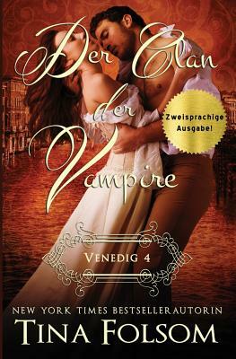 Der Clan der Vampire (Venedig - Novelle 4) (Zweisprachige Ausgabe) by Tina Folsom