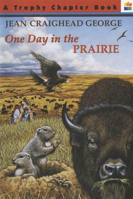 One Day in the Prairie by Jean Craighead George