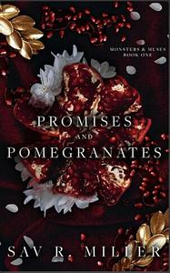 promises and pomegranates- bonus scene by Sav R. Miller