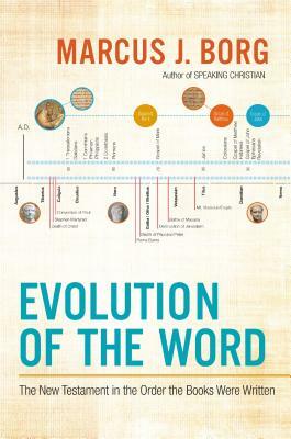 Evolution of the Word by Marcus J. Borg