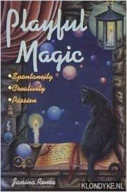 Playful Magic by Janina Renee, Denise Satter