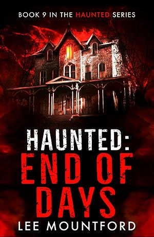 Haunted: End of Days by Lee Mountford