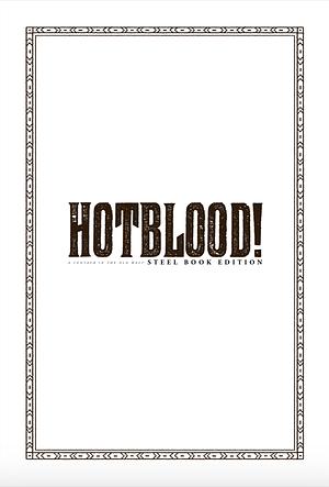 Hotblood! A Centaur in the Old West - Steel Book Edition by Toril Orlesky