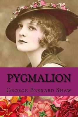 Pygmalion by George Bernard Shaw