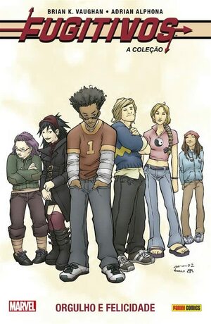 Fugitivos, Vol. 1: Orgulho e Felicidade by Brian K. Vaughan