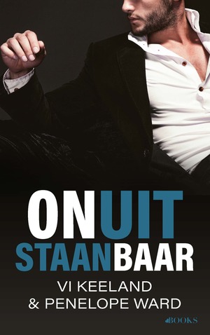 Onuitstaanbaar by Penelope Ward, Vi Keeland