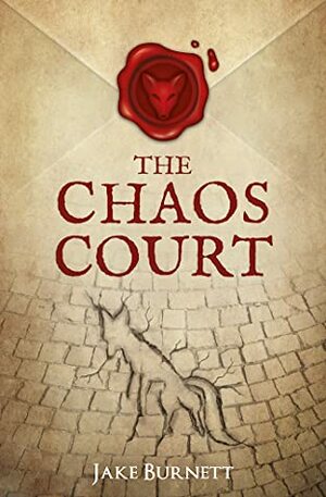 The Chaos Court (The Whosebourne Chronicles, #1) by Jake Burnett