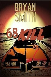 68 Kill by Bryan Smith