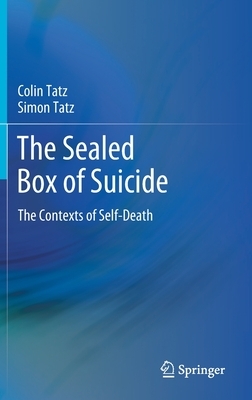 The Sealed Box of Suicide by Simon Tatz, Colin Tatz