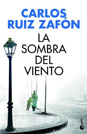 La sombra del viento by Carlos Ruiz Zafón