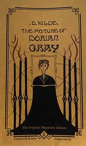 The Picture of Dorian Gray: The Original Magazine Edition (Illustrated) by Oscar Wilde